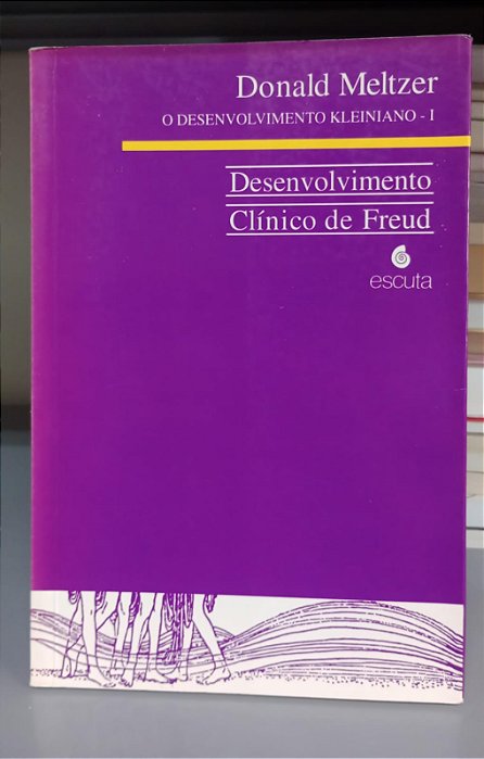Livro Desenvolvimento Clínico de Freud Autor Meltzer, Donald [usado]