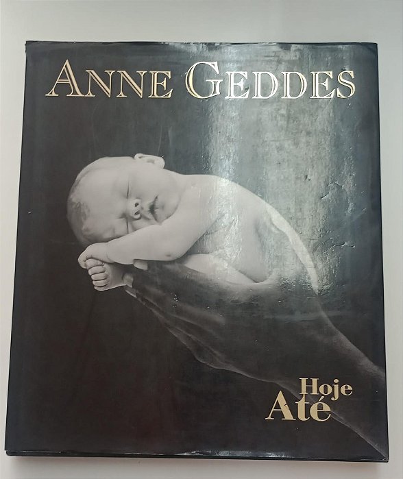 Livro até Hoje Autor Geddes, Anne [usado]