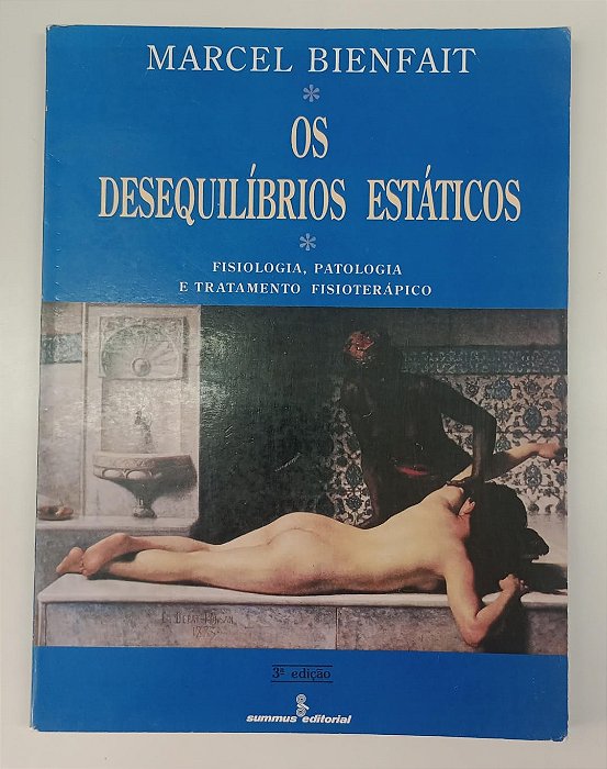 Livro os Desequilíbrios Estáticos Autor Bienfait, Marcel (1995) [usado]