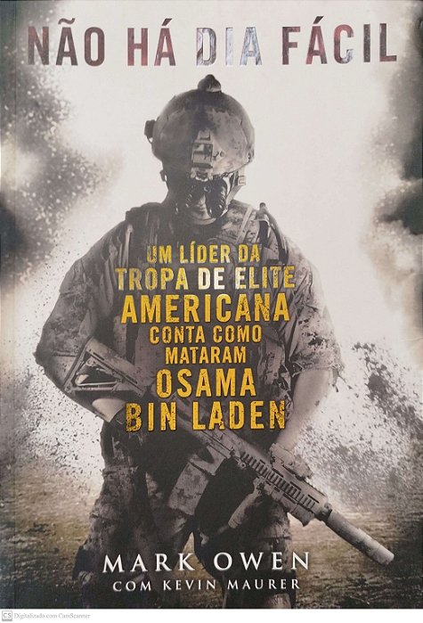 Livro Não Há Dia Fácil Autor Owen, Mark (2012) [seminovo]