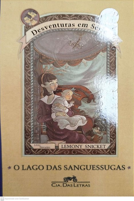 Livro o Lago das Sanguessugas - Desventuras em Série Livro 3 Autor Snicket, Lemony (2005) [seminovo]