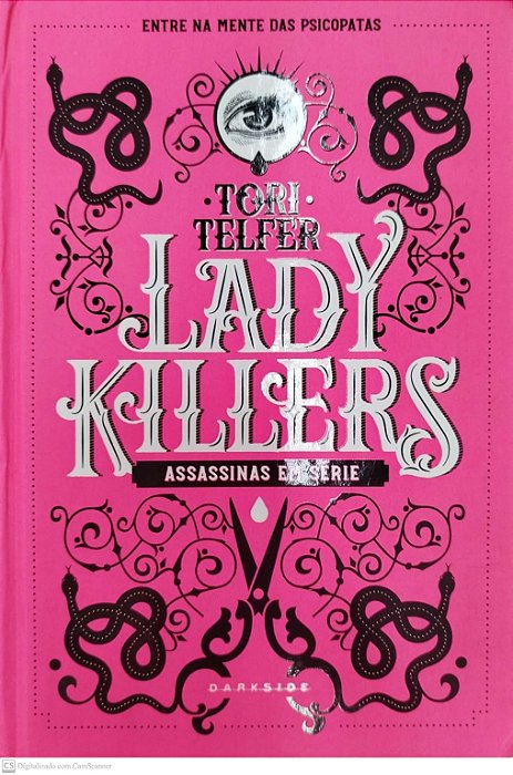 Livro Lady Killers: Assassinas em Série Autor Telfer, Tori (2019) [seminovo]