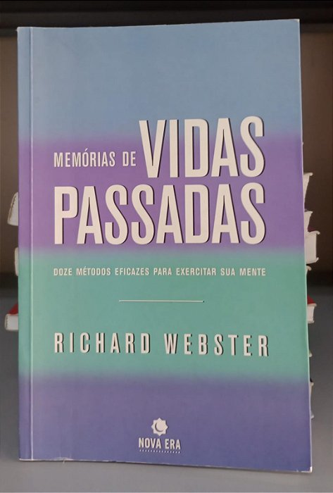 Livro Memórias de Vidas Passadas Autor Webster, Richard (2005) [usado]