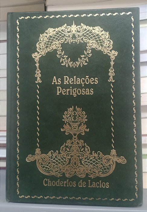 Livro as Relações Perigosas Autor Laclos, Choderlos de (2002) [usado]