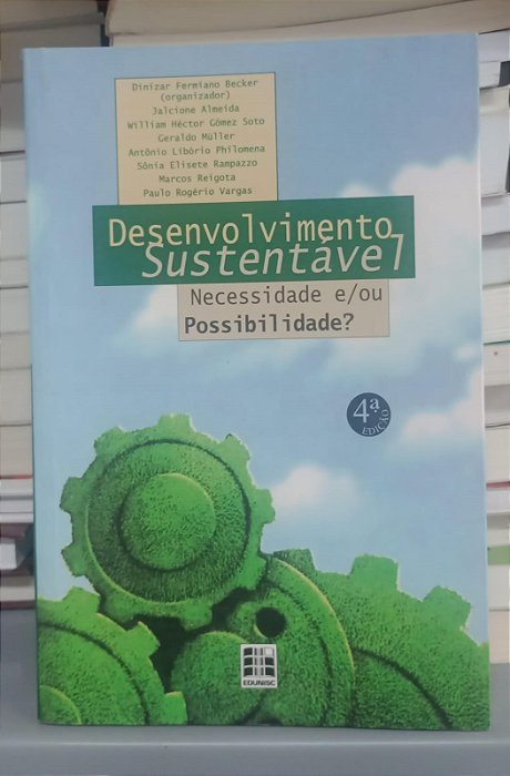 Livro Desenvolvimento Sustentável: Necessidade E/ou Possibilidade? Autor Vários (2002) [seminovo]