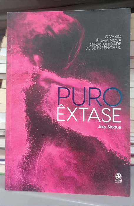 Livro Puro Êxtase Autor Stoque, Josy (2016) [usado]