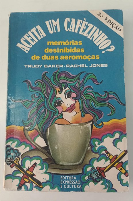 Livro Aceita um Cafézinho ? Autor Baker, Trudy e Jones, Rachel (1971) [usado]