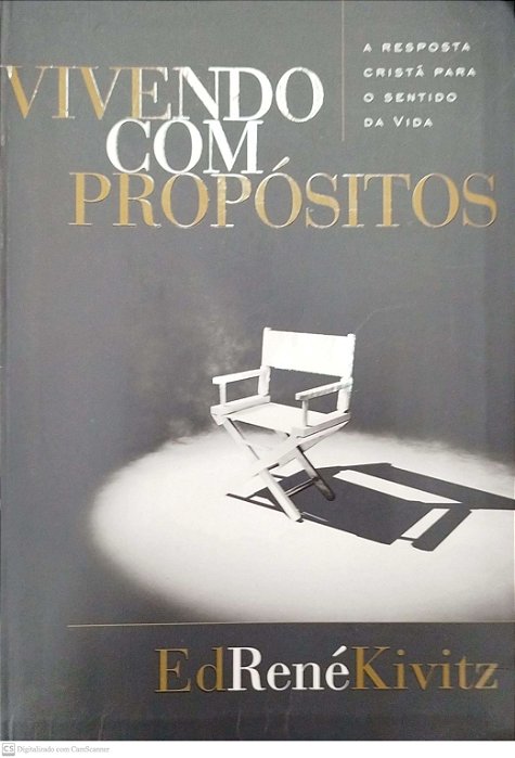 Livro Vivendo com Propósitos Autor Kivitz, Ed René (2003) [seminovo]