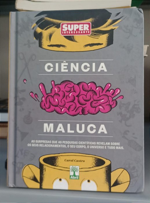 Livro Ciência Maluca Autor Castro, Carol (2015) [seminovo]