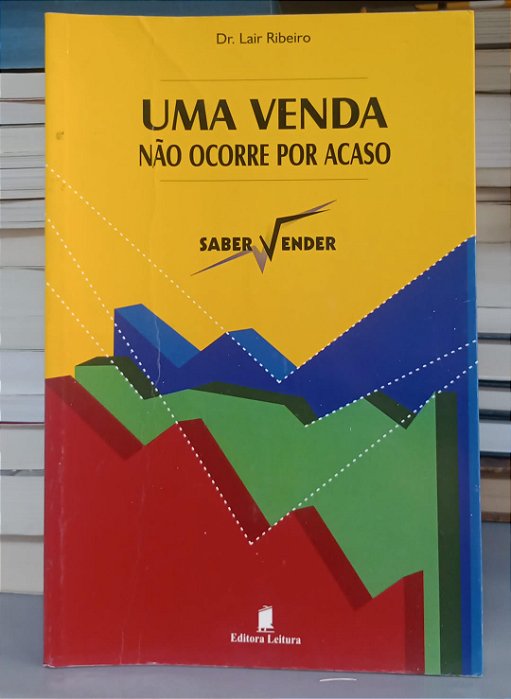 Livro Uma Venda Não Ocorre por Acaso Autor Ribeiro, Lair (2004) [usado]