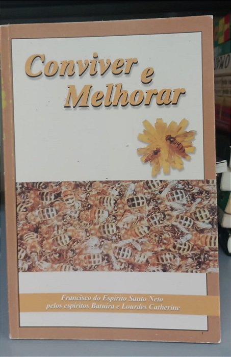 Livro Conviver e Melhorar Autor Neto, Francisco do Espírito Santo (1999) [usado]