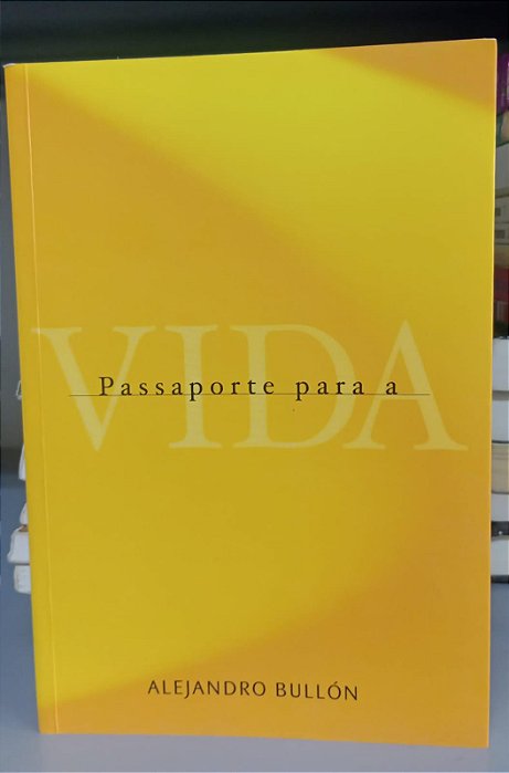 Livro Passaporte para a Vida Autor Bullon, Alejandro [usado]