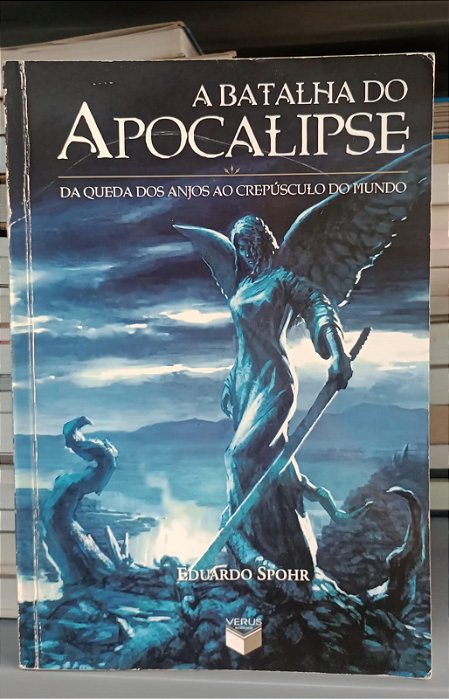 Livro a Batalha do Apocalipse Autor Spohr, Eduardo (2014) [usado]