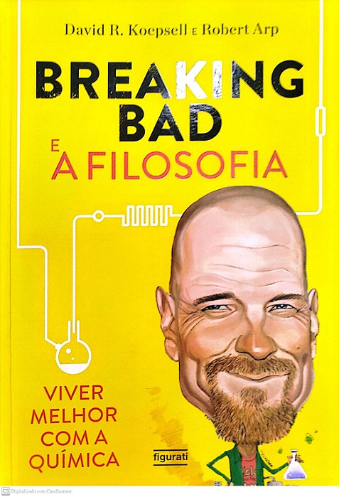 Livro Breaking Bad e a Filosofia Autor Koespell, David R. (2014) [seminovo]