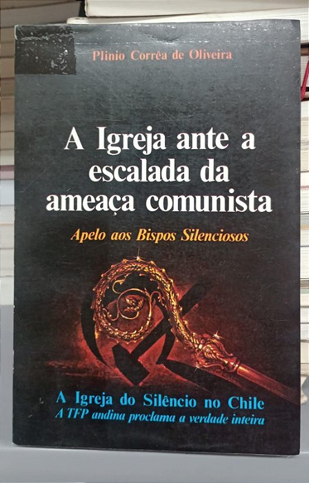 Livro a Igreja ante a Escalada da Ameaça Comunista Autor Oliveira, Plinio Corrêa de (1976) [usado]