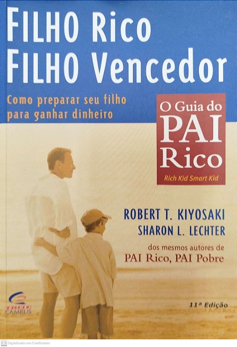 Livro Filho Rico, Filho Vencedor: o Guia do Pai Rico Autor Kiyosaki, Robert T. (2001) [seminovo]