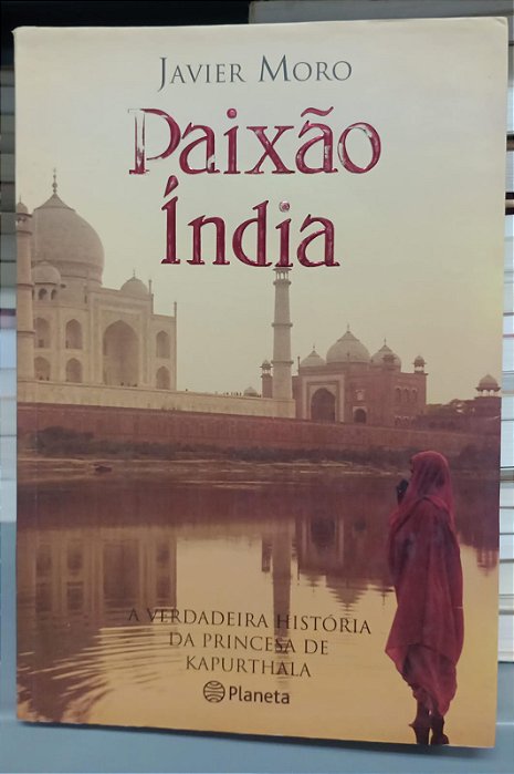 Livro Paixão Índia Autor Moro, Javier (2006) [usado]