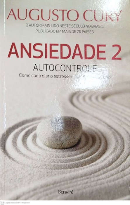 Livro Ansiedade 2: Autocontrole Autor Cury, Augusto (2016) [seminovo]