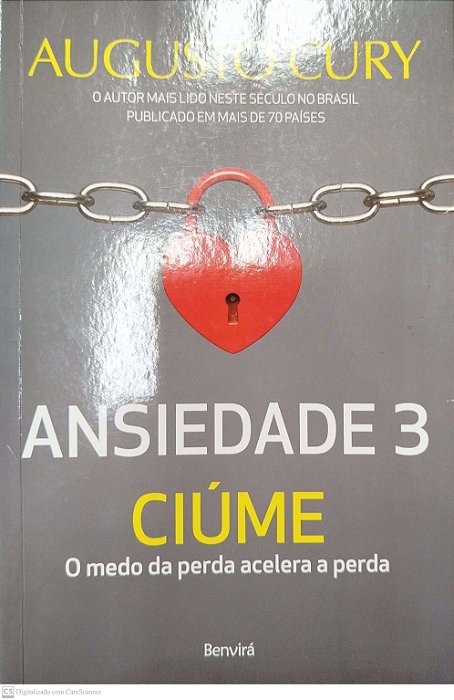 Livro Ansiedade 3: Ciúme Autor Cury, Augusto (2017) [seminovo]
