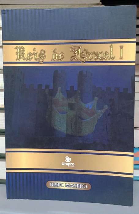 Livro Reis de Israel 1 Autor Macedo, Bispo Edir (2010) [usado]