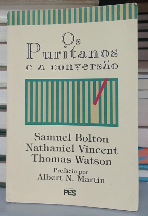 Livro os Puritanos e a Conversão Autor Vários (1993) [usado]