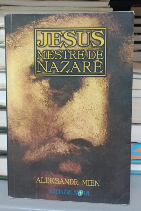 Livro Jesus, Mestre de Nazaré Autor Mien, Aleksandr (1998) [usado]