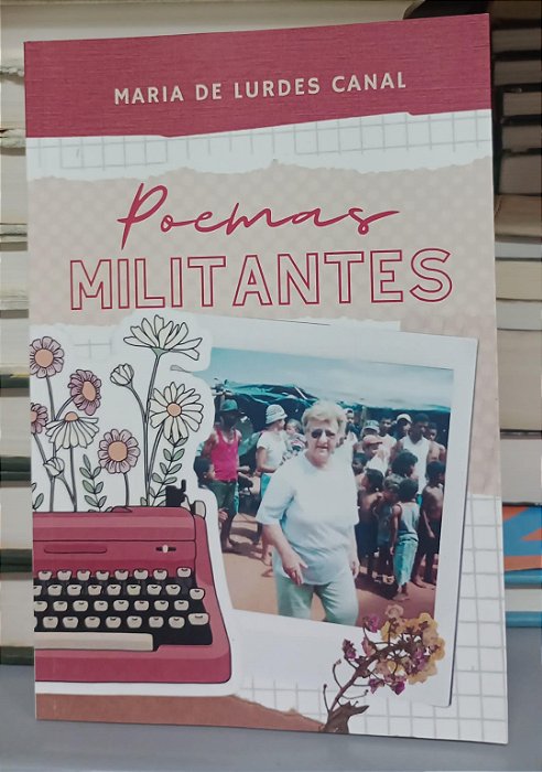 Livro Poemas Militantes Autor Canal, Maria de Lurdes (2022) [seminovo]