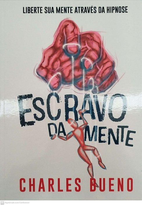Livro Escravo da Mente Autor Bueno, Charles [seminovo]