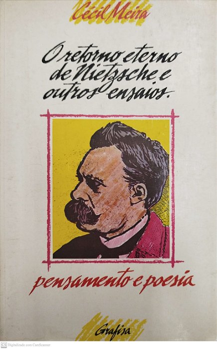 Livro o Retono Eterno de Nietzsche e Outros Ensaios Autor Meira, Cécil (1989) [usado]