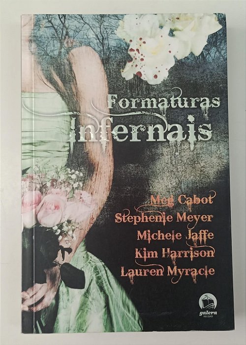 Livro Formaturas Infernais Autor Vários (2009) [seminovo]