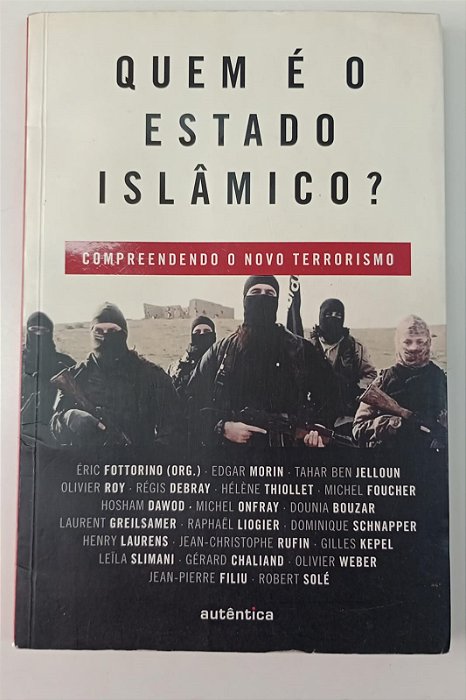Livro Quem é o Estado Islâmico ? Autor Vários (2016) [usado]