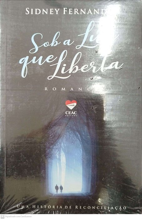 Livro sob a Luz que Liberta Autor Fernandes, Sidney [novo]
