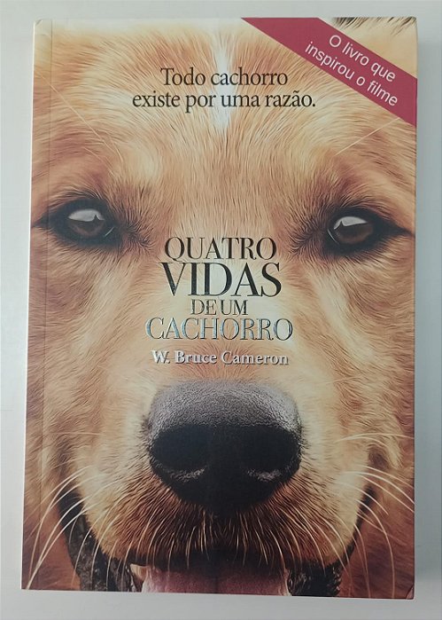 Livro Quatro Vidas de um Cachorro Autor Cameron, W. Bruce (2016) [seminovo]