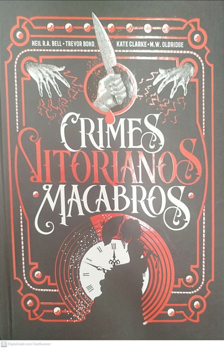Livro Crimes Vitorianos Macabros Autor Bell, Neil R. A. (2021) [seminovo]