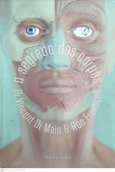 Livro o Segredo dos Corpos Autor Di Maio, Vincent (2017) [usado]