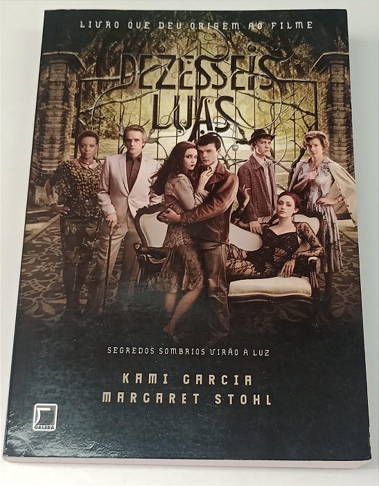 Livro Dezesseis Luas Autor Garcia, Kami e Stohl, Margaret (2013) [seminovo]