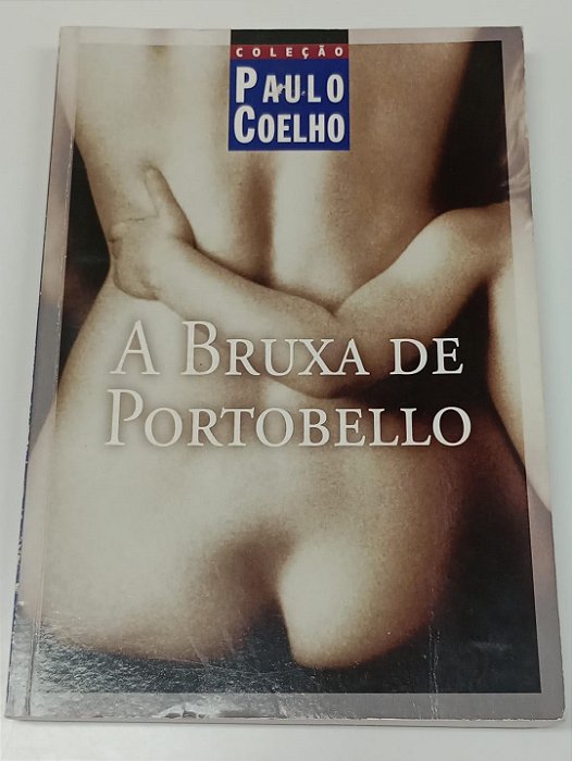 Livro a Bruxa de Portobello Autor Coelho, Paulo (2006) [usado]