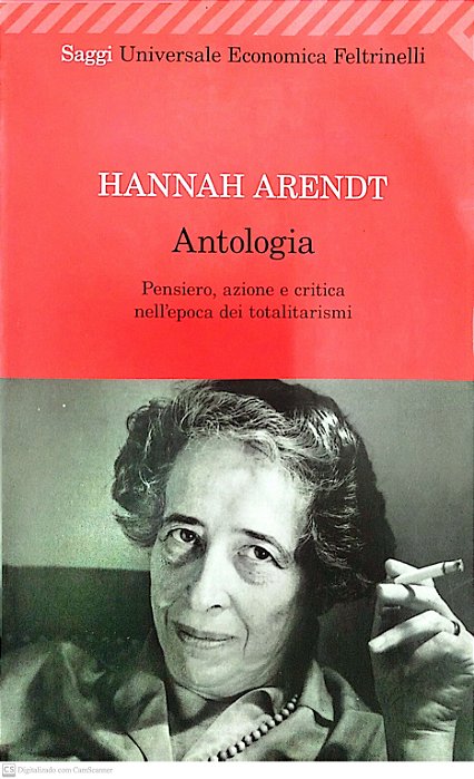Livro Antologia: Pensiero, Azione e Critica Nell''epoca Dei Totalitasmi Autor Arendt, Hanna (2011) [usado]