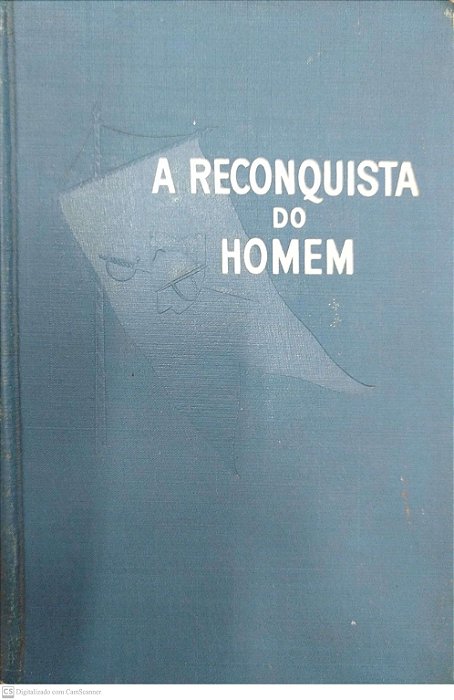 Livro a Reconquista do Homem Autor Trezza, Carlos A. [usado]