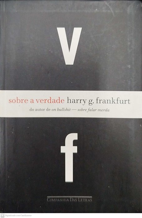 Livro sobre a Verdade Autor Frankfurt, Harry G. (2007) [seminovo]