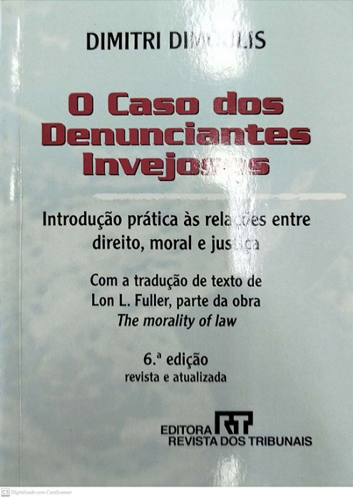 Livro o Caso dos Denunciantes Invejosos Autor Dimoulis, Dimitri (2010) [seminovo]