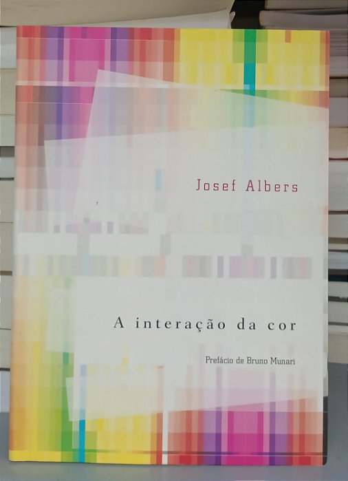 Livro a Interação da Cor Autor Albers, Josef (2009) [seminovo]