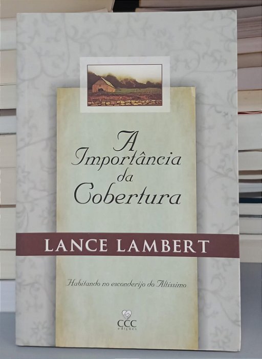 Livro a Importância da Cobertura Autor Lambert, Lance (2010) [usado]