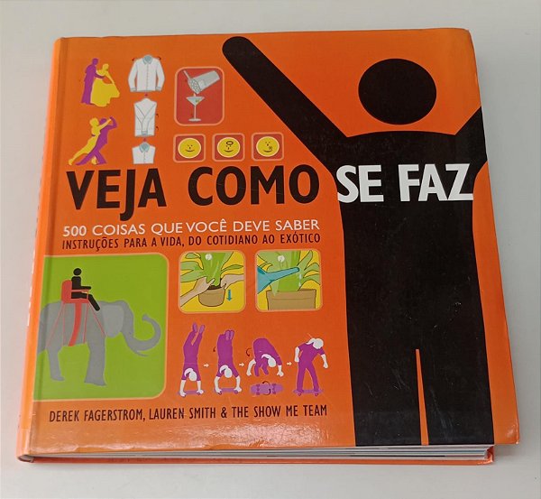 Livro Veja Como Se Faz: 500 Coisas que Você Deve Saber Autor Vários (2009) [usado]