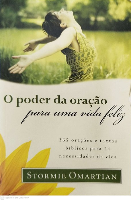 Livro o Poder da Oração para Uma Vida Feliz Autor Omartian, Stormie (2008) [usado]