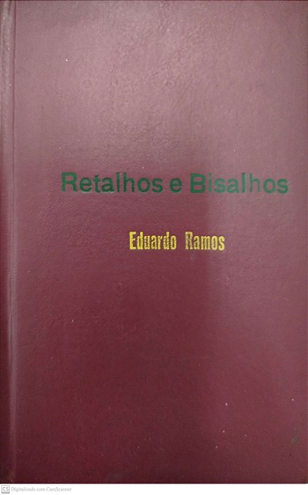 Livro Retalhos e Bisalhos Autor Ramos, Eduardo (1923) [usado]