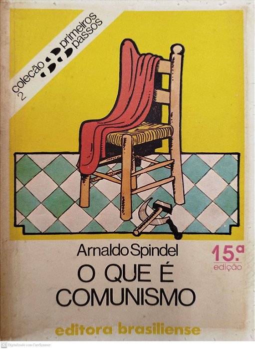 Livro o que é Comunismo - Primeiros Passos 2 Autor Spindel, Arnaldo (1986) [usado]