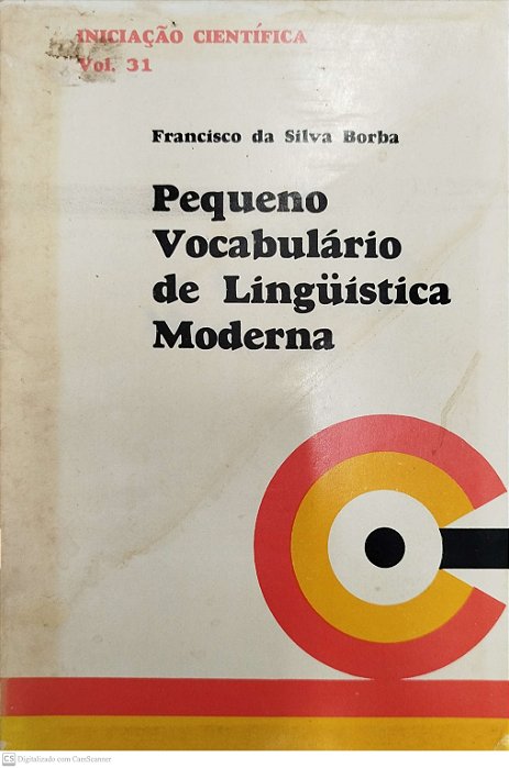 Livro Pequeno Vocabulário de Lingüística Moderna Autor Borba, Francisco da Silva (1971) [usado]