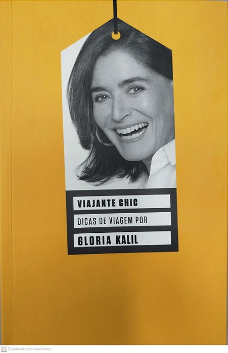 Livro Viajante Chic Autor Kalil, Gloria (2012) [seminovo]