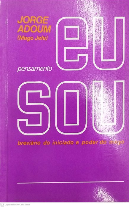 Livro Eu Sou: Breviário do Iniciado e Poder do Mago Autor Adoum, Jorge (2014) [seminovo]